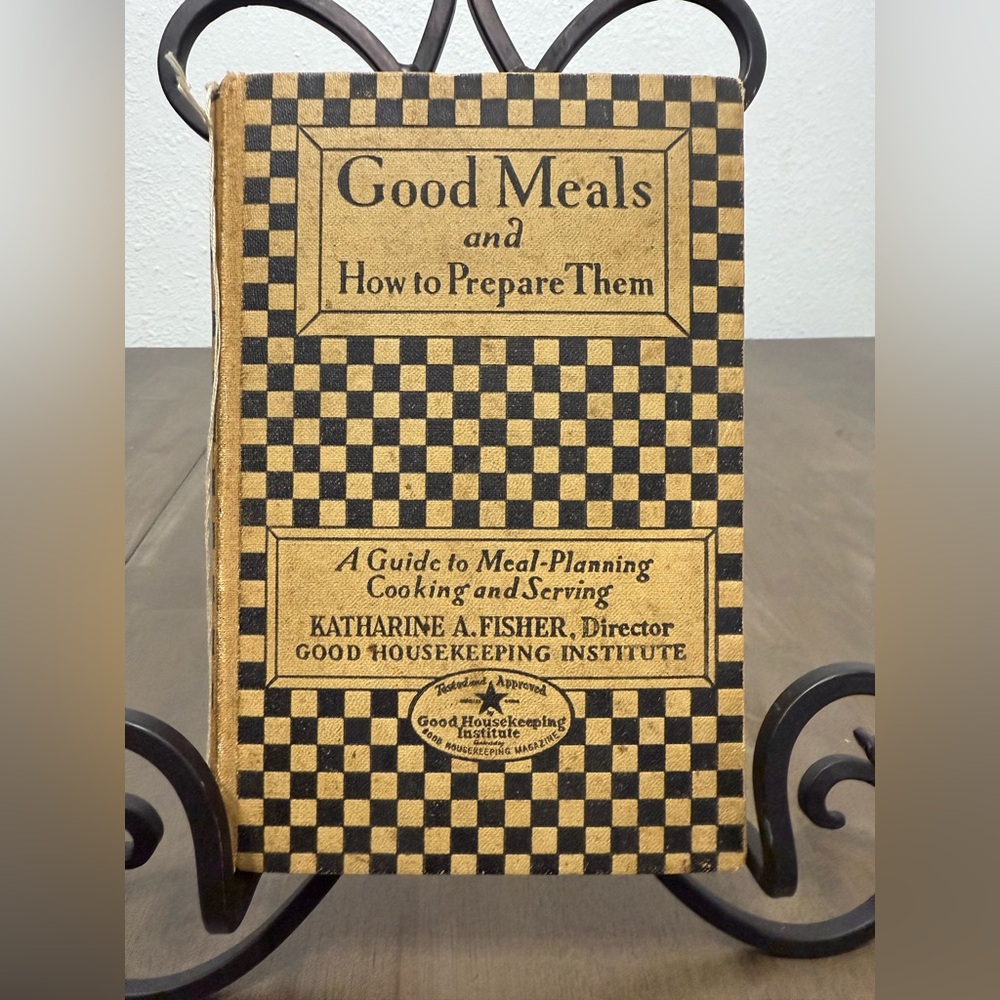 Good Meals and How to Prepare Them 8th Edition 1929 Good Housekeeping cookbook